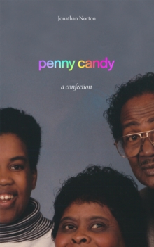 penny candy : a confection