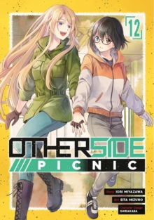 Otherside Picnic (Manga) 12