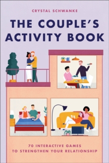 The Couple's Activity Book : 70 Interactive Games To Strengthen Your Relationship