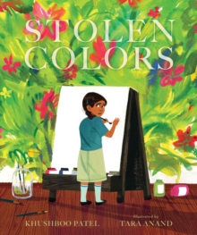 Stolen Colors : A Story About Body Safety and Consent