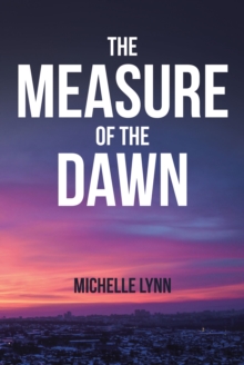 The Measure of the Dawn