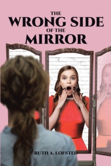 The Wrong Side of the Mirror