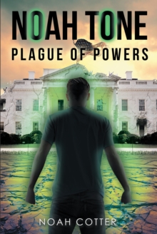 Noah Tone : Plague of Powers