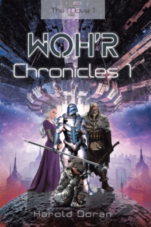 WOH'R Chronicles 1 : The Movie 1