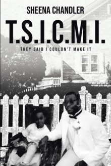 T.S.I.C.M.I. : They Said I Couldn't Make It