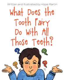 What Does the Tooth Fairy Do With All Those Teeth?