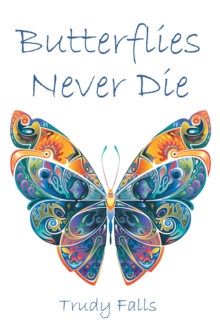 Butterflies Never Die