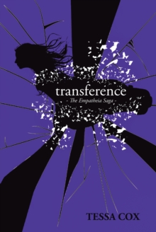 Transference : The Empatheia Saga