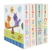 Babies Love Lift A Flap 4 Book Box Set : Animals, Colours, First Words And Shapes