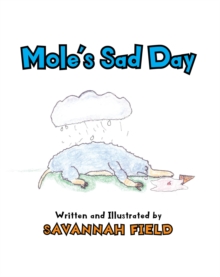 Mole's Sad Day