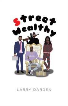 Street Wealthy : Season One