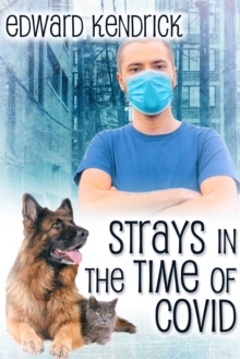 Strays in the Time of COVID