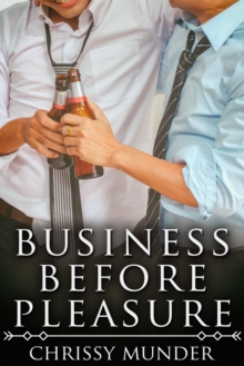 Business Before Pleasure