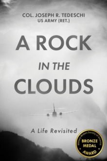 A Rock in the Clouds : A Life Revisited