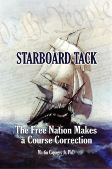 STARBOARD TACK : The Free Nation Makes a Course Correction