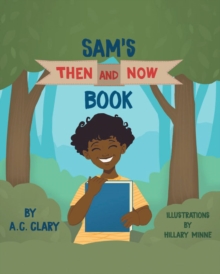 Sam's Then and Now Book