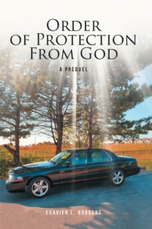 Order of Protection From God : A Prequel