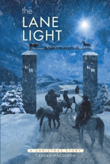 The Lane Light : A Christmas Story