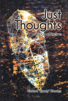 Just Thoughts : A Book of Poems