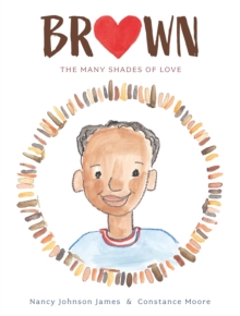 Brown : The Many Shades of Love