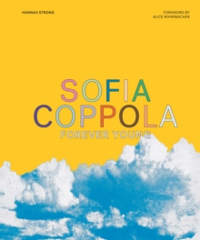 Sofia Coppola : Forever Young