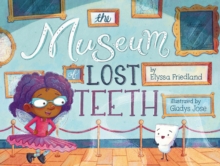 The Museum of Lost Teeth