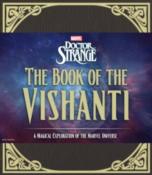 Doctor Strange: The Book of the Vishanti : A Magical Exploration of the Marvel Universe