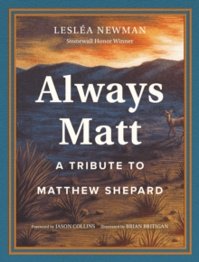 Always Matt : A Tribute to Matthew Shepard