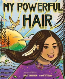 My Powerful Hair : A Picture Book