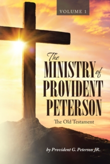 Ministry of Provident Peterson : The Old Testament