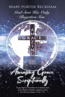 Amazing Grace Scripturally