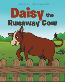 Daisy the Runaway Cow