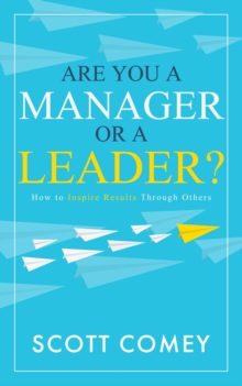 Are You a Manager or a Leader?