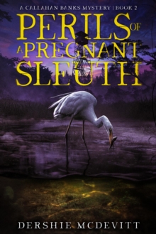 Perils of a Pregnant Sleuth