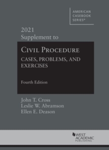 Civil Procedure : Cases, Problems and Exercises, 2021 Supplement
