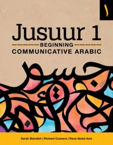 Jusuur 1 : Beginning Communicative Arabic