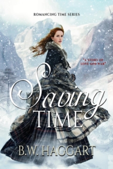 Saving TIme : Romancing Time, #1