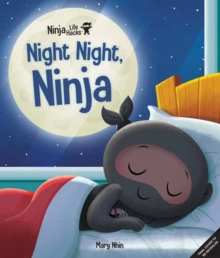 Ninja Life Hacks: Night Night Ninja