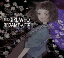 The Girl Who Became A Fish: Maiden's Bookshelf