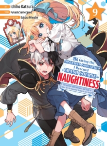 I'm Giving the Disgraced Noble Lady I Rescued a Crash Course in Naughtiness 9