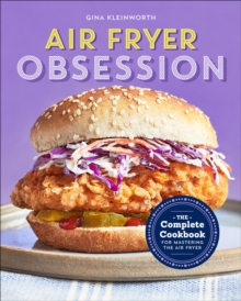 Sourcebooks Air Fryer Obsession , The Complete Cookbook For Mastering The Air Fryer