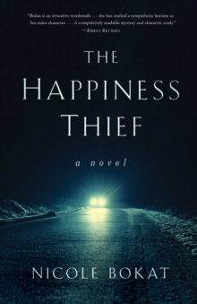 The Happiness Thief : A Novel