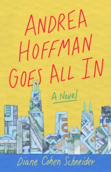 Andrea Hoffman Goes All In : A Novel