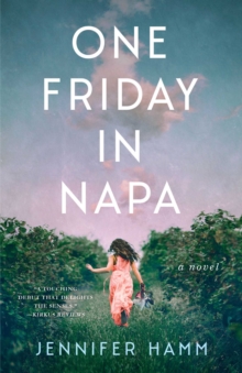 One Friday in Napa : A Novel