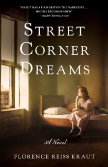 Street Corner Dreams : A Novel