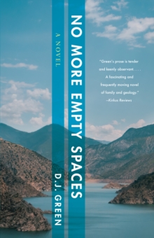 No More Empty Spaces : A Novel