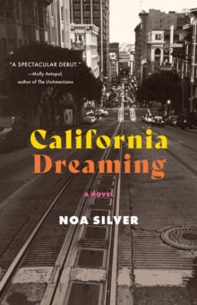 California Dreaming : A Novel