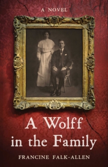 A Wolff in the Family : A Novel