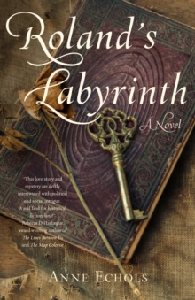 Roland's Labyrinth : A Novel