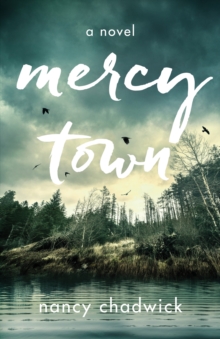 Mercy Town : A Novel